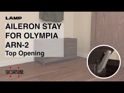 [FEATURES] Learn More About our AILERON STAY FOR OLYMPIA ARN-2 Top Opening - Sugatsune Global