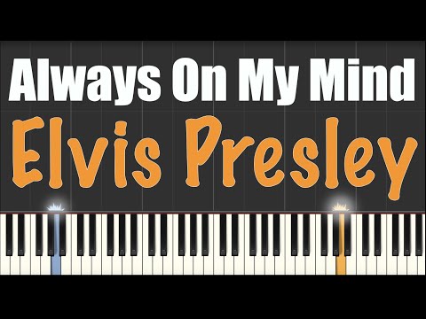 Always On My Mind - Elvis Presley piano tutorial