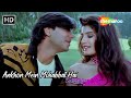 Ankhon Mein Mohabbat Hai Ajay Devg Raveena Tandon Kumar Sanu Romantic Love Song Gair 1999