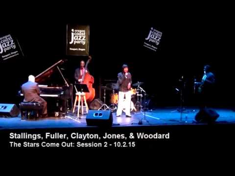 Oregon Coast Jazz Party 2015 - Stallings, Fuller, Clayton, Jones, & Woodard