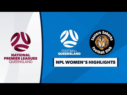 NPL Women's R5 - FQ QAS vs. Eastern Suburbs Highlights