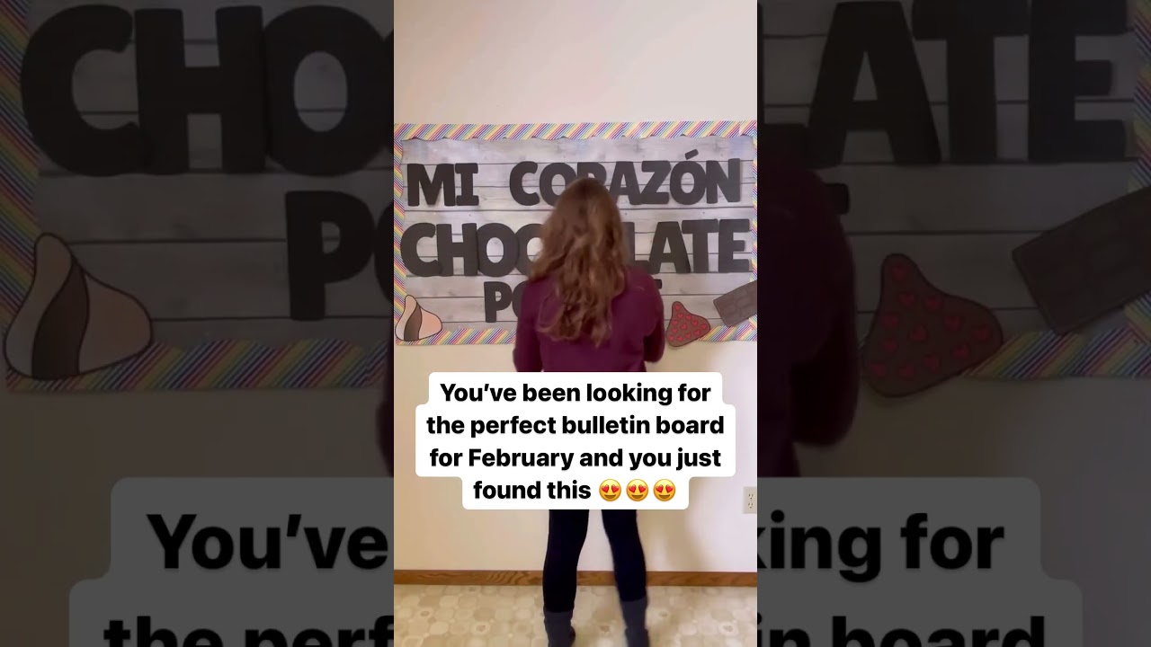 Bulletin Board Idea for Spanish Class February and Valentines Day Theme