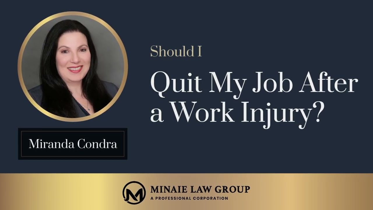 Should I Quit My Job After a Work Injury? by Miranda Condra, Esq. - Minaie Law Group