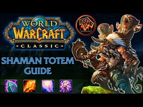 Classic WoW Shaman Totem Guide