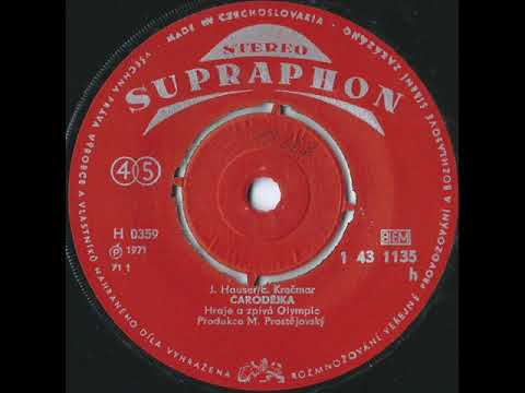 Olympic - Čarodějka [1971 Vinyl Records 45rpm Stereo]