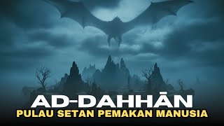 Download lagu Ad-Dahhān Island: The Mystery of the Man-Eating Devil Island mp3