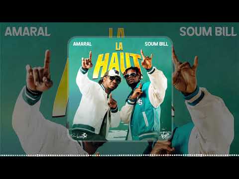 Amaral Feat Soum Bill   -  La Haut [Audio Officiel]