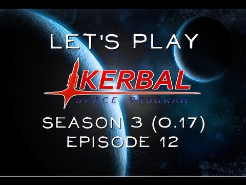 Let's play Kerbal Space Program Season 3 (0.17) Episode 12 Mission to Duna - Part 2