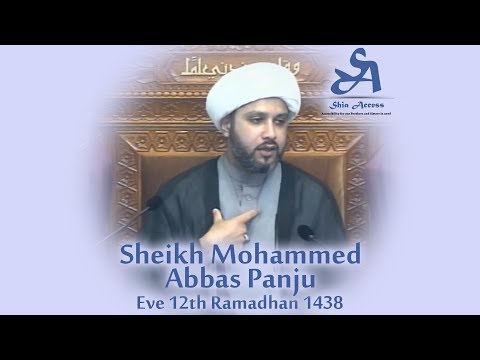 Eve 12th Ramadhan 1438 - Sheikh Mohammed Abbas Panju