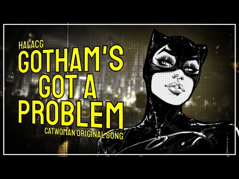 Catwoman Original Song | “Gotham's Got A Problem” - HalaCG x Kiwwi | The Batman