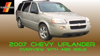 Brief 2007 Chevy Uplander Info with ABS issue
