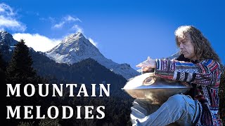 Mountain Melodies - Healing Handpan Music for Deep Meditation