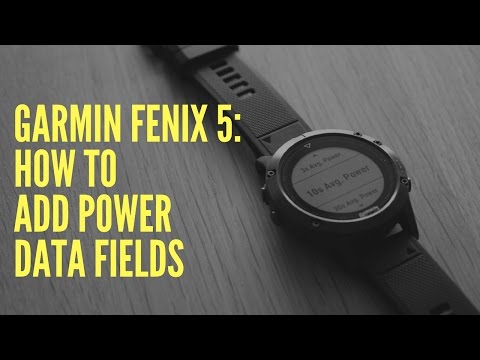 GARMIN FENIX 5: HOW TO ADD POWER DATA FIELDS