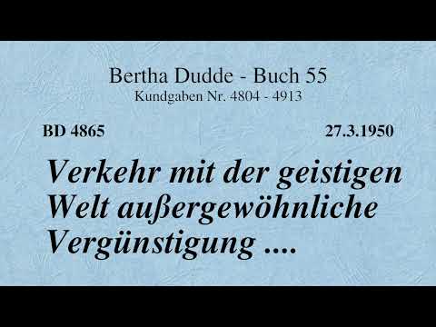 BD 4865 - VERKEHR MIT DER GEISTIGEN WELT AUSSERGEWÖHNLICHE VERGÜNSTIGUNG ....
