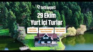 29 Ekim Tatilinde Yurt İçi Turlar Tatilsepeti'nde!