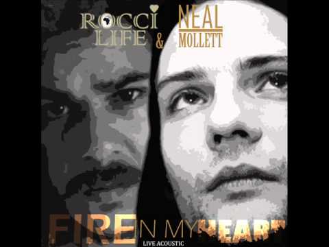 ROCCI LIFE & NEAL MOLLETT 'FIRE IN MY HEART' - LIVE ACOUSTIC