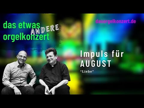 Impuls im August | das etwas ANDERE orgelkonzert