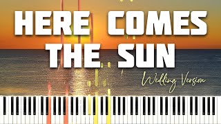 The Beatles - Here Comes The Sun (Wedding Version) - Piano Tutorial (Piano Cover + Sheets)