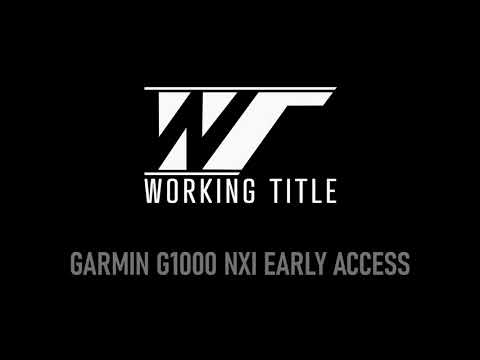 Working Title Garmin G1000 NXi Early Access Preview