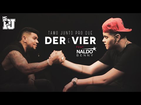 Mc PJ - "Tamo Junto Pro Que Der e Vier" feat. Naldo (Clipe Oficial)