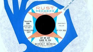 Beverly Warren - LET ME GET CLOSE TO YOU  (1965)