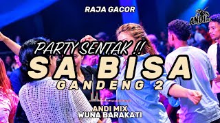 Download lagu PARTY SENTAK🔥DJ BUKAN SOMBONG “SA BISA GANDENG DUA “ TERBARU 2026🔥(BASSGANGGA) ANDI MIX mp3