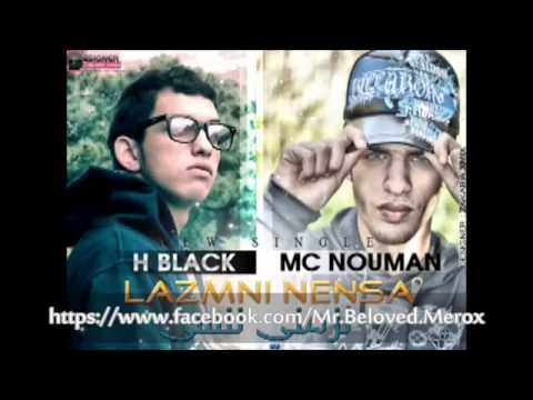 Mc Noumane & H Black - Lazemni Nensa 2013 {Mc Hamza]
