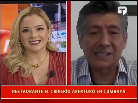 Restaurante El triperío aperturó en Cumbayá