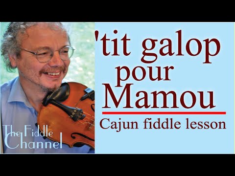 'Tit Galop pour Mamou  (Cajun fiddle lesson)