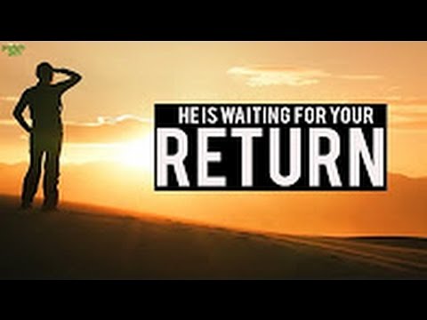 Allah Is Waiting For Your Return | Mohamed Hoblos