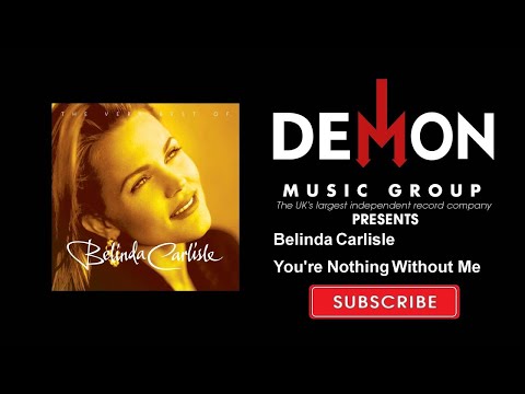 Belinda Carlisle - You're Nothing Without Me (Official Audio)