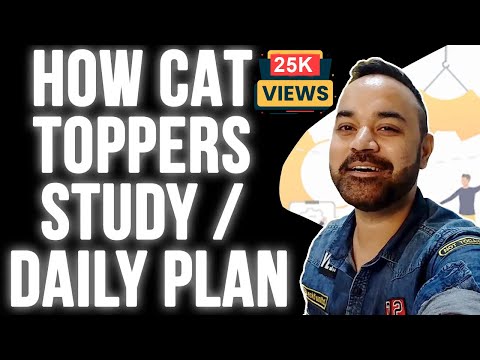 CAT 2021 : Daily Routine for CAT Preparation | CAT Preparation Schedule | Toppers Strategy for exam