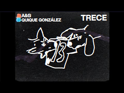 Alberto & García con Quique González   - "Trece" (Lyric Video)