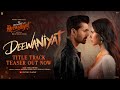 DEEWANIYAT Title Track Teaser Ek Deewane Ki Deewaniyat Harshvardhan Sonam Vishal Mishra