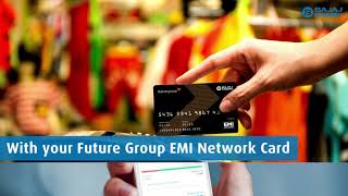 Shop for your Favourite Products with Future Group EMI Network Card