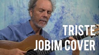 Triste - Jobim guitar cover