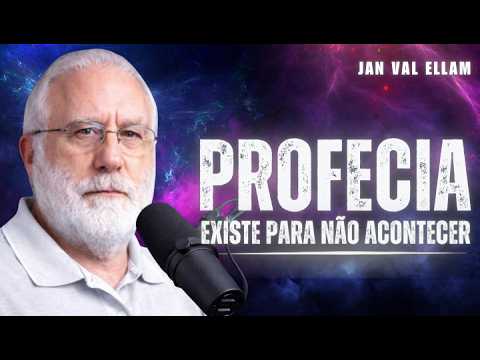 POR QUE MUITAS PROFECIAS NÃO SE CUMPRIRAM? A RESPOSTA VAI MUDAR SUA VISÃO DO FUTURO I JAN VAL ELLAM