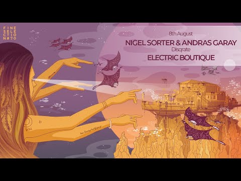 Fine Selection #70 ● Nigel Sorter & Andras Garay @ A38 Terrace