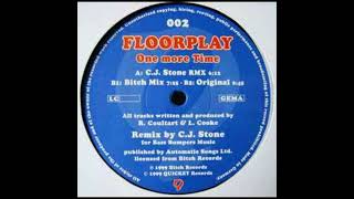 Floorplay – One More Time (CJ  Stone RMX)