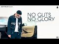 No Guts No Glory ADDY NAGAR Official Audio