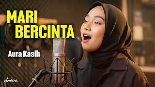 Download lagu MARI BERCINTA - AURA KASIH | Reggae Cover by Ameera mp3
