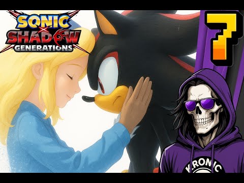 For All Time. Always. - Sonic X Shadow Generations (Part 07) - Kronic