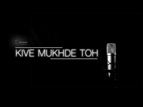 Kive Mukhde Toh - Full Video Song | Euphonious™ | 2017 | Amrit Wadali | Vineet Khorwal | Bunty Kinot