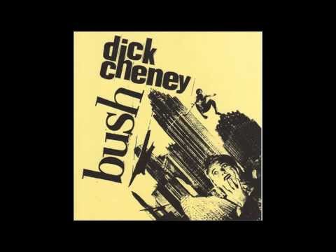 B.U.S.H. / Dick Cheney - Split 7'' [FULL SPLIT]