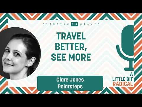 Clare Jones (Polarsteps) - Radical Travel, Personal Growth, and ...