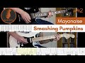 Mayonaise Smashing Pumpkins Guitar Cover 42 With Tabs