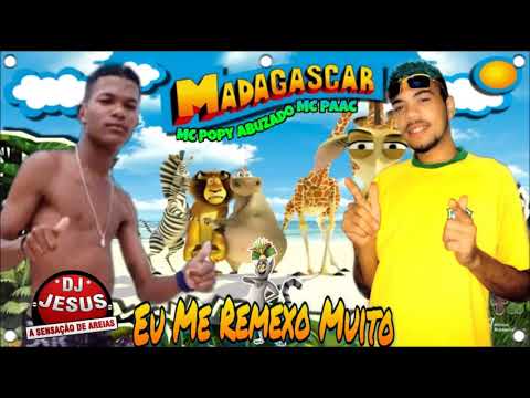 BREGA FUNK MC PAAC E MC POPY ABUZADO - EU ME REMEXO MUITO - MÚSICA NOVA - LANÇAMENTO - DJ JESUS