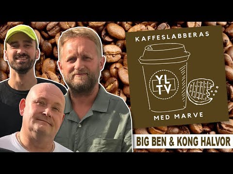 Drabant-spesial del 2 m/ Big Ben & Kong Halvor | Kaffeslabberas med Marve - 027 [PODCAST]: YLTV