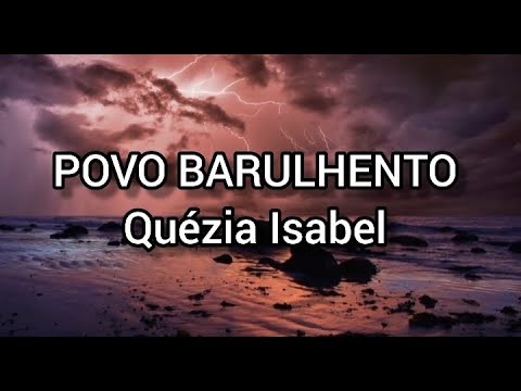 Povo barulhento {letra} Quézia Isabel | Danilo music gospel...