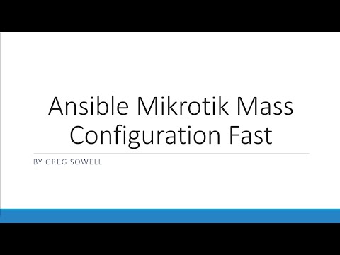Ansible Mikrotik Mass Configuration Fast - Mikrotik MUM US 2020